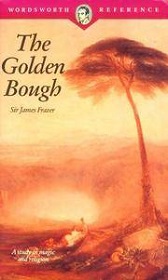 The Golden Bough: A Study in Magic and Religion - Frazer James (Sir)