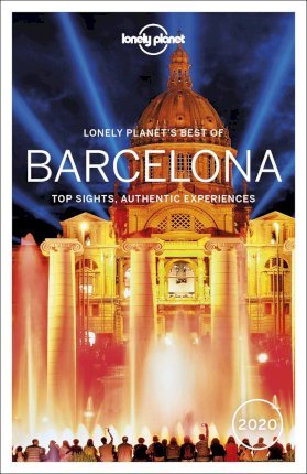 Lonely Planet's Best of Barcelona - Top Sights, Authentic Experiences (2017)
