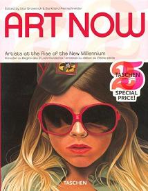 Art Now! Artists at the Rise of the New Millennium - Grosenick, Uta et al (Taschen 25 Years)