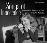 Songs of Innocence - Photographs of a New Zealand Childhood by John Pascoe