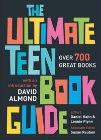 The Ultimate Teen Book Guide - Over 700 Great Books - Almond, David