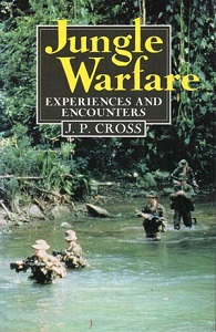 Jungle Warfare - Experiences and Encounters - Cross, J P