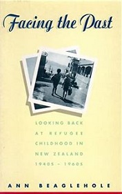 Facing the Past - Looking Back at Refugee Childhood in New Zealand 1940s - 1960s