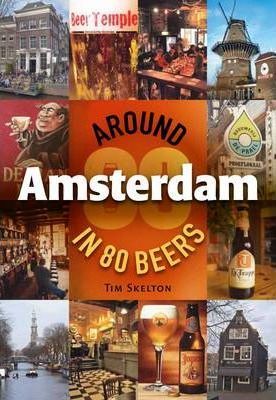 Around Amsterdam in 80 Beers
