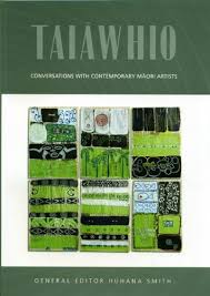 Taiawhio - Conversations with Contemporary Maori Artists - Smith, Huhana