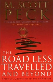 The Road Less Travelled and Beyond - Spiritual Growth in an Age of Anxiety