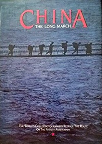 China - The Long March - The World's Great Photographers Retrace the Route on the 50th Anniversary