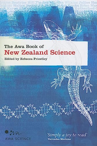 The Awa Book of New Zealand Science - Priestley, Rebecca (editor)