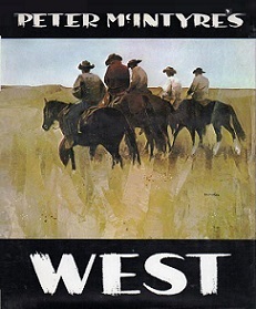 Peter McIntyre's West - McIntyre, Peter