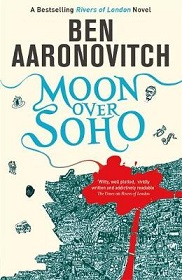 Moon Over Soho (Rivers of London 2) - Aaronovitch, Ben