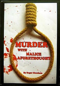 Murder with Malice Aforethought