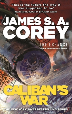 Caliban's War (Expanse 2) - Corey, James S.A.