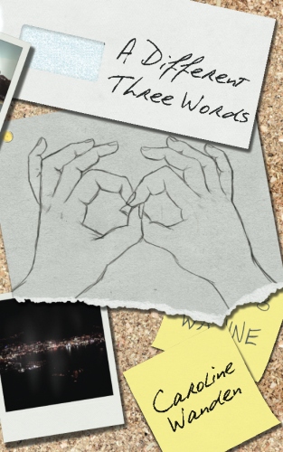 A Different Three Words - Wanden, Caroline