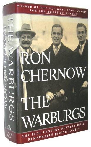 The Warburgs - The Twentieth-Century Odyssey of a Remarkable Jewish Family