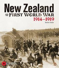 New Zealand and the First World War - 1914-1919 - Fenton, Damien