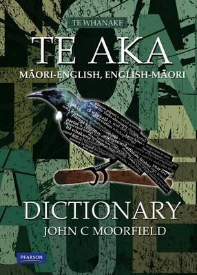 Te Aka - Maori-English Dictionary - Moorfield, John Cornelius