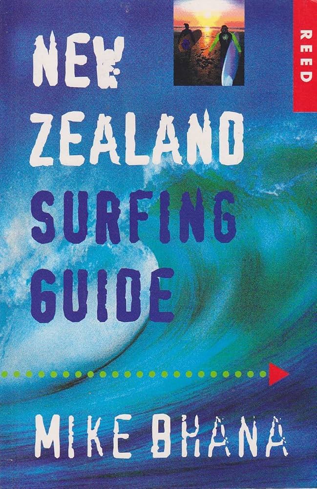 New Zealand Surfing Guide - Bhana, Mike