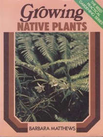 Growing Native Plants - Matthews, Barbara