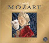 Faithfully Mozart - The Fantastical World of Wolfgang Amadeus Mozart