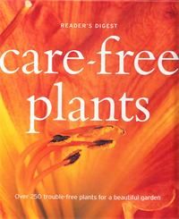 Care-free Plants (Reader's Digest)