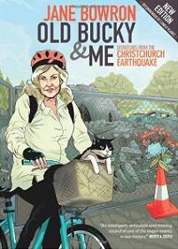 Old Bucky and Me - Dispatches from the Christchurch Earthquake