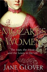 Mozart's Women: His Family, His Friends, His Music