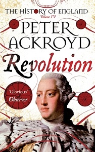 Revolution - The History of England Volume 4 - Ackroyd, Peter