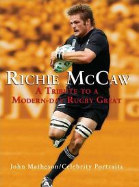 Richie McCaw: A Tribute to a Modern-day Rugby Great