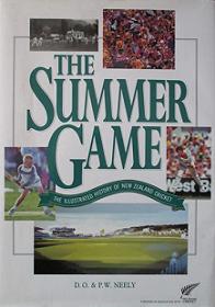 The Summer Game - The Illustrated History of New Zealand Cricket