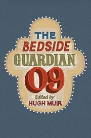 The Bedside Guardian 2009: With an introduction by Shami Chakrabarti