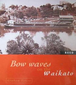 Bow Waves on the Waikato