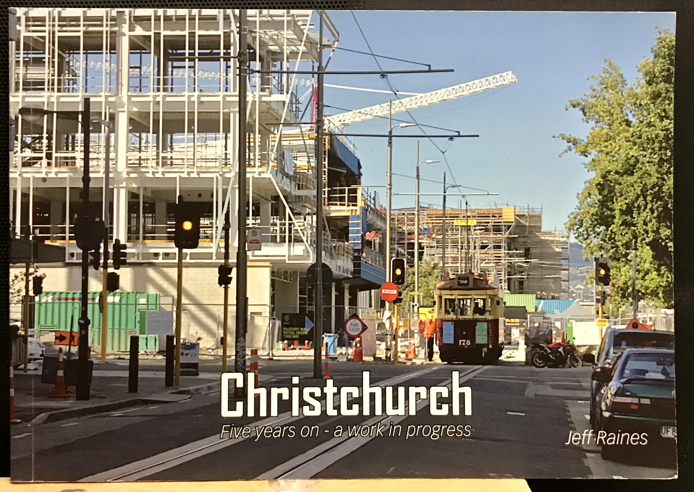 Christchurch Five Years On - A Work in Progress