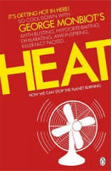 Heat - How We Can Stop the Planet Burning - Monbiot, George