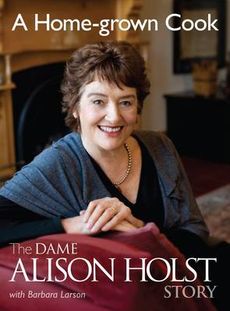 A Home-grown Cook The Dame Alison Holst Story