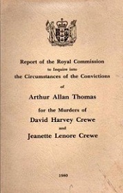 Report of the Royal Commission - The Circumstances of the Convictions of Arthur Allan Thomas for the Murders of David Harvey Crewe and Jeanette Lenore Crewe
