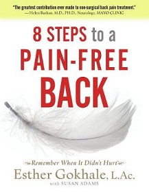 8 Steps to a Pain-Free Back: Natural Posture Solutions for Pain in the Back, Neck, Shoulder, Hip, Knee, and Foot - Gokhale, Esther