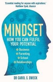 Mindset: How You Can Fulfil Your Potential - Dweck, Carol S.