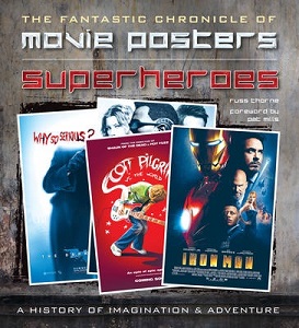 Superheroes - The Fantastic Chronicle of Movie Posters  - Thorne, Russ