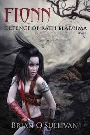 Fionn: The Defence of Rath Bladhma - The Fionn mac Cumhaill Series – Book One