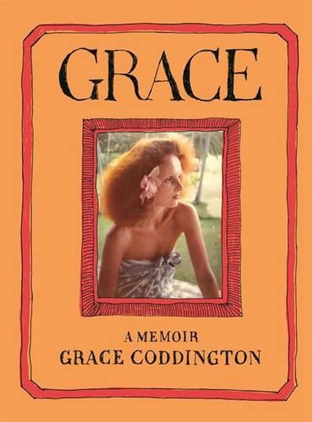 Grace - A Memoir - Coddington, Grace