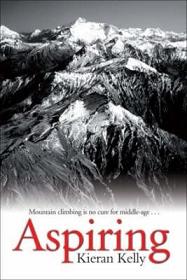 Aspiring - Mountain Climbing is no Cure for Middle-Age - Kelly, Kieran