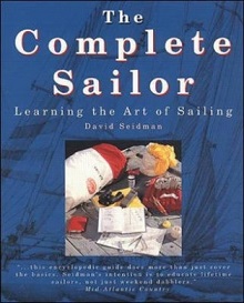The Complete Sailor - Learning the Art of Sailing - Seidman, David
