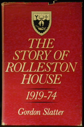 The Story of Rolleston House 1919 - 74
