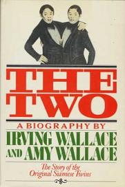 The Two - A Biography - The Story of the Original Siamese Twins