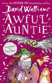 Awful Auntie - Walliams, David and Ross, Tony (illustrator)