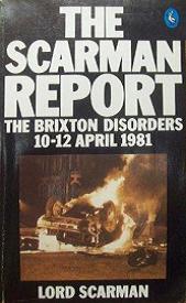 The Scarman Report - The Brixton Disorders 10-12 April 1981 - Report of an Inquiry