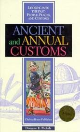 Ancient and Annual Customs - Looking into the Past - People, Places and Customs