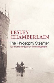 The Philosophy Steamer - Lenin and the Exile of the Intelligensia - Chamberlain, Lesley