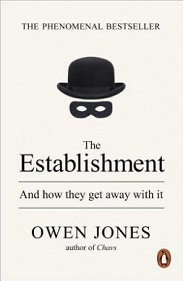 The Establishment - And How They Get Away With It