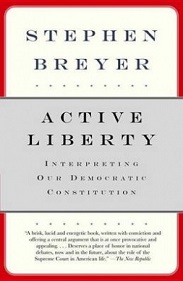 Active Liberty - Interpreting Our Democratic Constitution